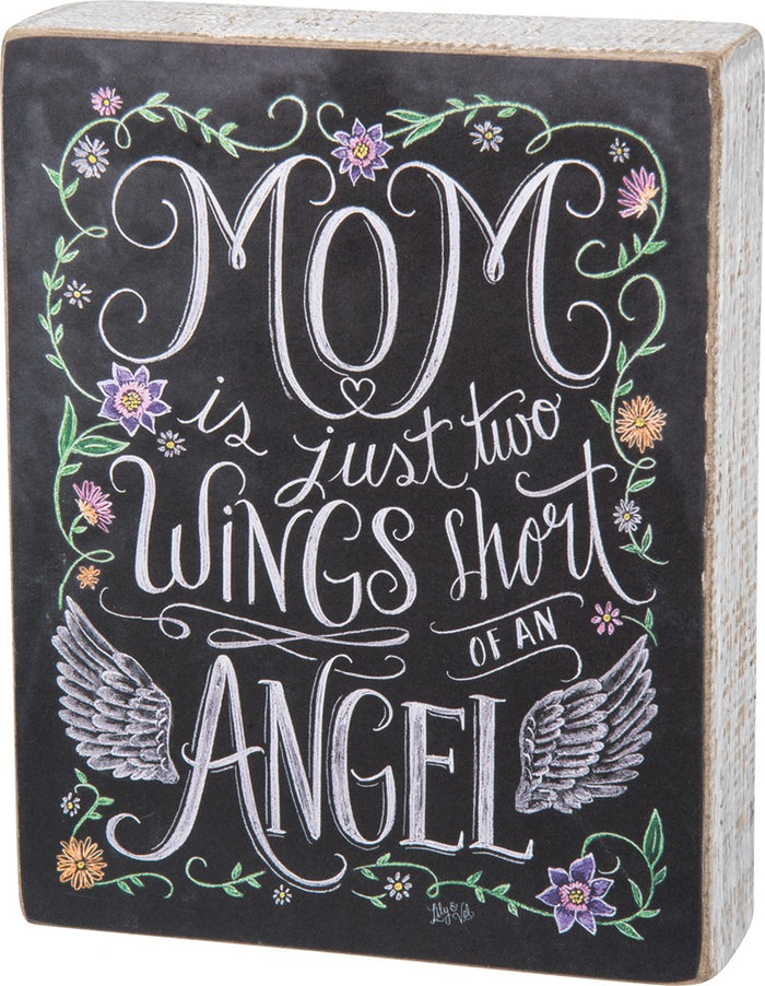 Box Sign "Mom Two Wings Short of an Angel" #999