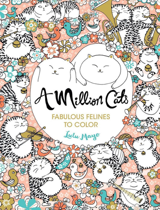 Coloring book cover with cats and flowers, featuring the title 'A Million Cats' by Lulu Mayo.