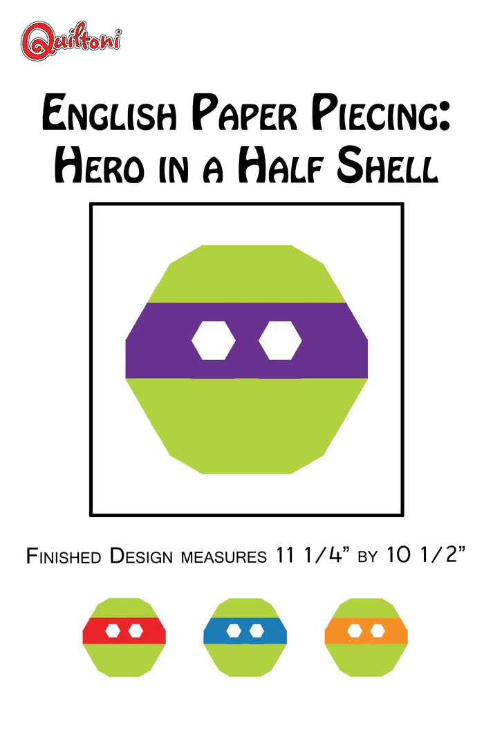 English Paper Piecing: Hero in a Half Shell Full Kit (Pattern included)