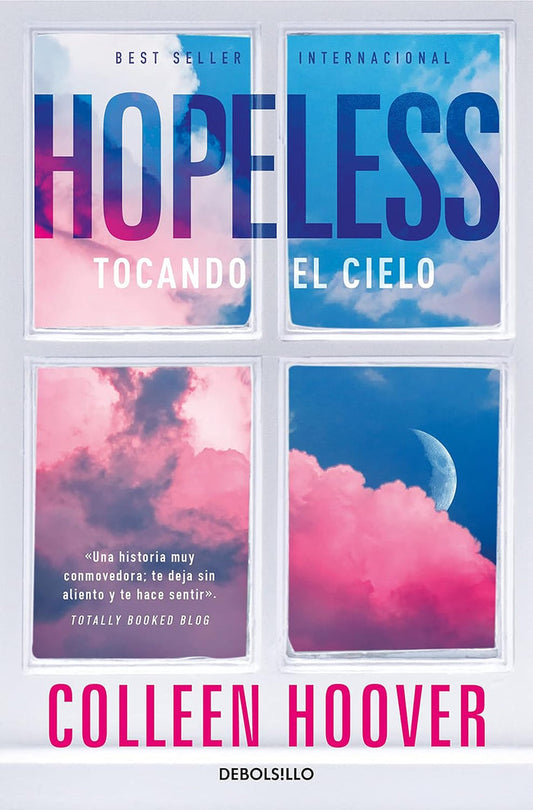 Hopeless (Spanish Edition): Tocando el cielo/ Touching the Sky Mass Market Paperback