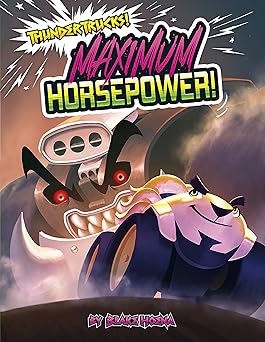Maximum Horsepower! (ThunderTrucks!)