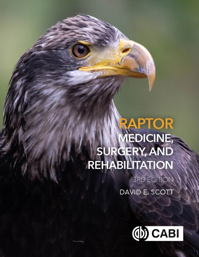 Raptor Medicine, Surgery and Rehabilitation, 3rd Ed