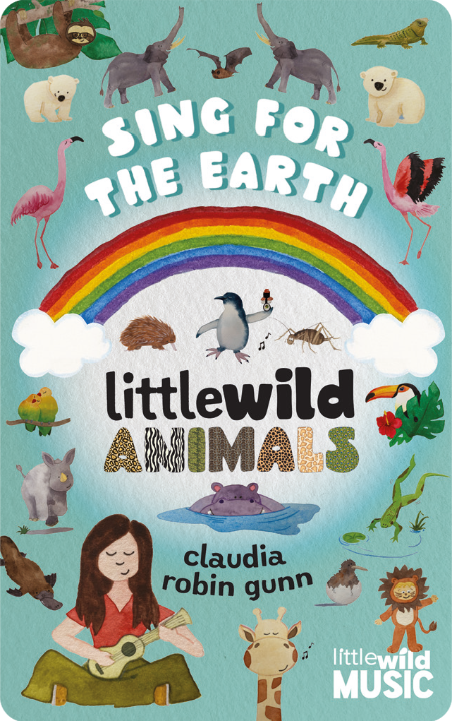 Sing for the Earth - Little Wild Animals