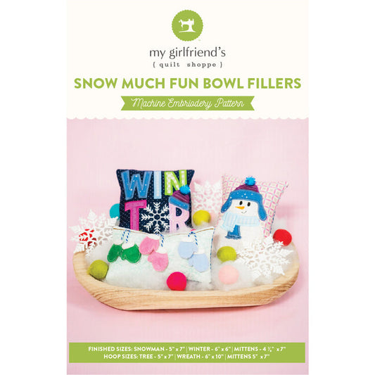 SNOW Much Fun Bowl Fillers (Downloadable Sewing and Machine Embroidery Pattern)