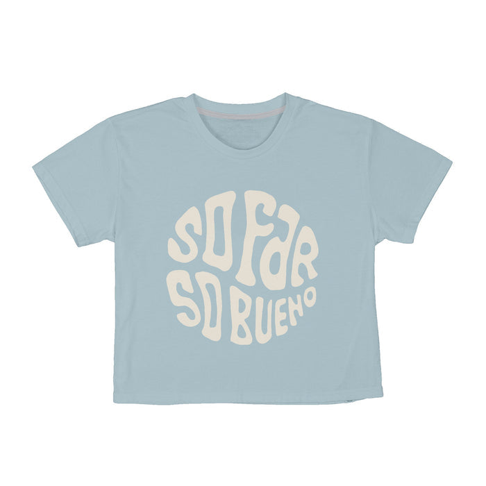 So Bueno Crop Tee
