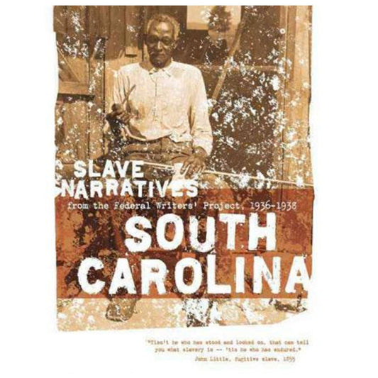South Carolina Slave Narratives - Library of Congress Shop