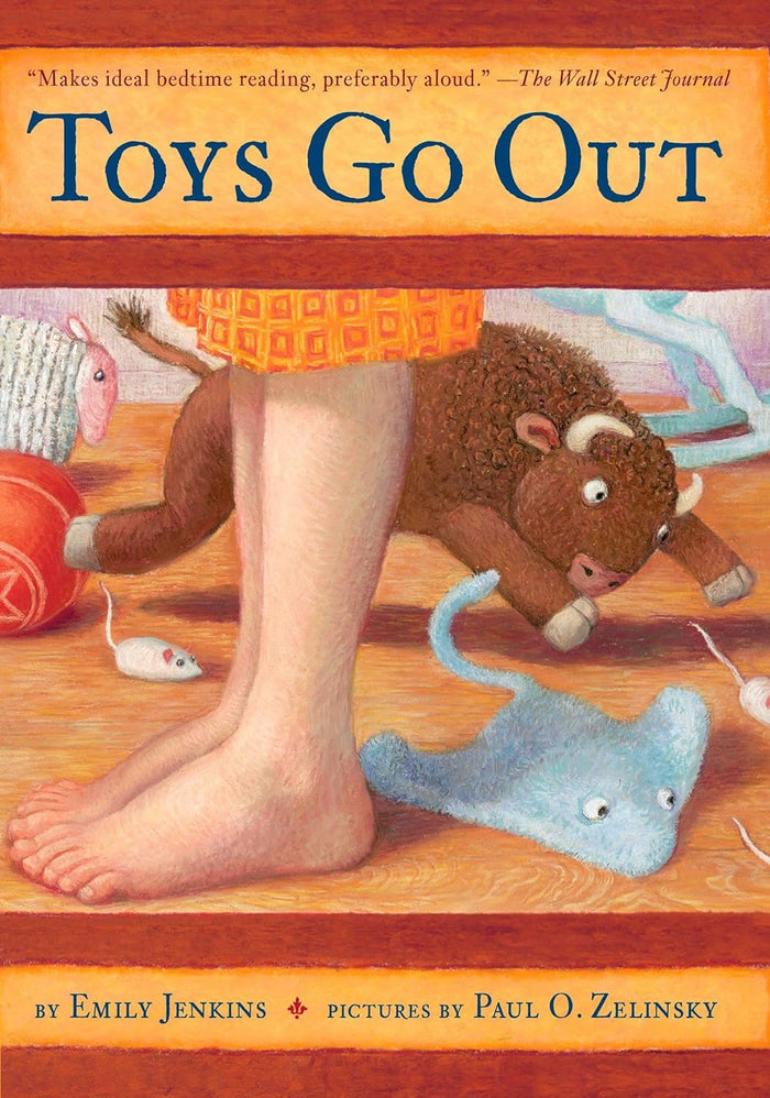 Toys Go Out: Being the Adventures of A Knowledgeable Stingray, A Toughy Little Buffalo, And Someone Called Plastic: 1 Paperback