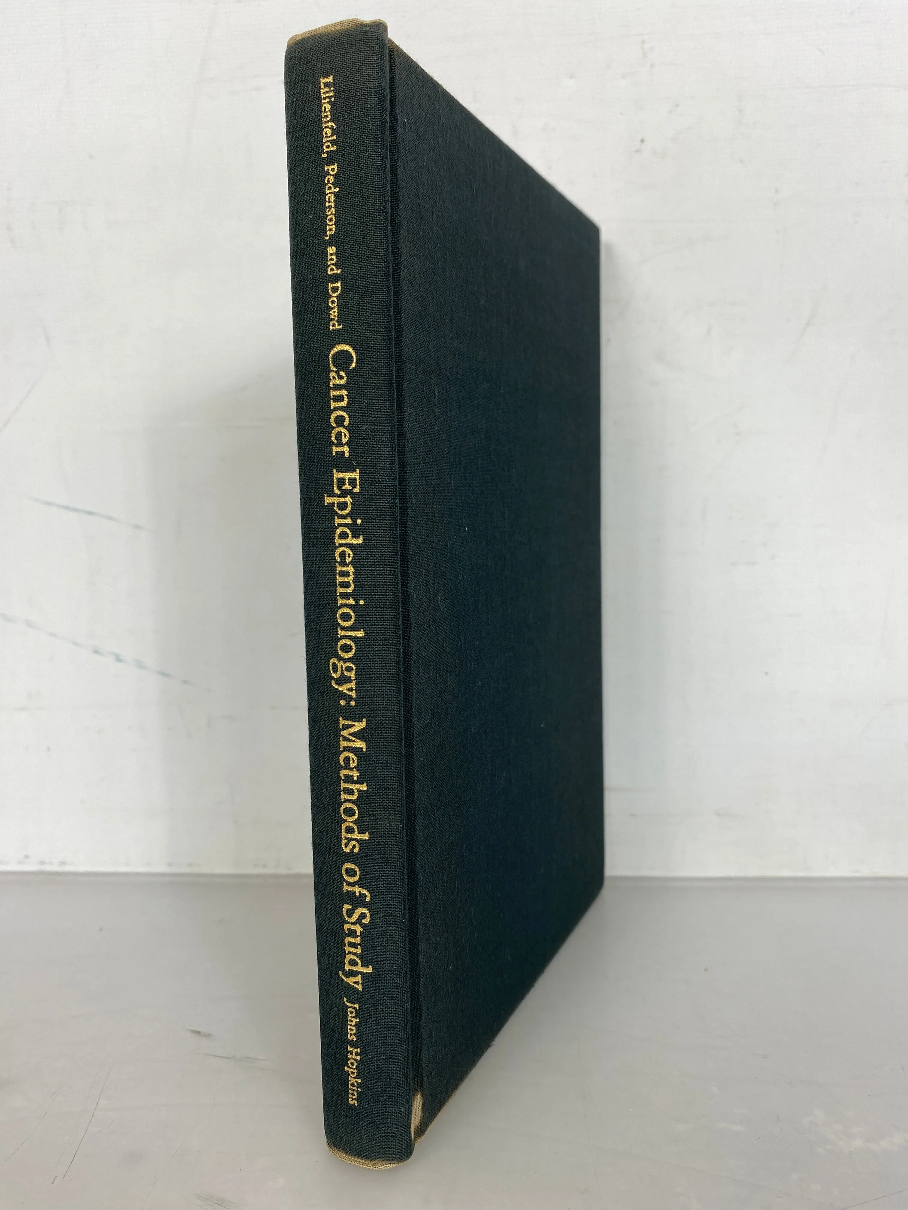 Cancer Epidemiology Methods of Study by Lilienfeld Pedersen and Dowd 1967 HC DJ