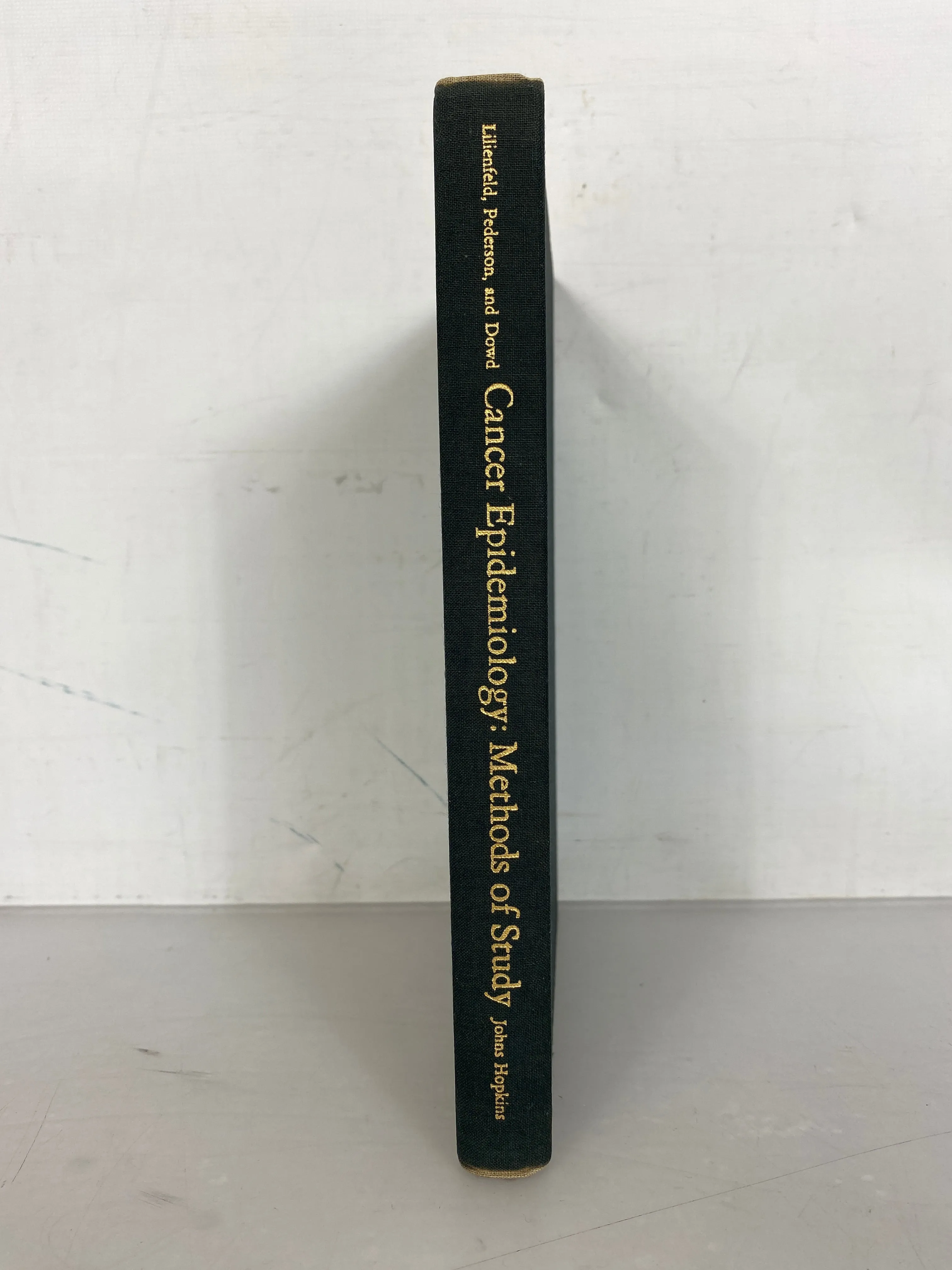 Cancer Epidemiology Methods of Study by Lilienfeld Pedersen and Dowd 1967 HC DJ